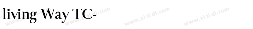 living Way TC字体转换